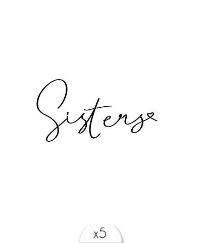 Tatouage Ephémère à Encre d'origine naturelle : Sisters - Pack de 5 tatouages